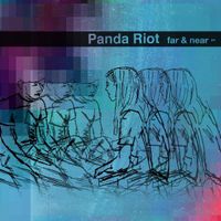Panda Riot - Far And Near EP
