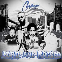 Cormega - Born and Raised
