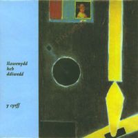 Y Cyrff - Llawenydd Heb Ddiwedd