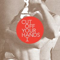 Cut Off Your Hands - You & I