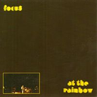 Focus - Focus at the Rainbow