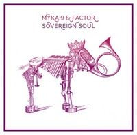 Myka 9 + Factor - Sovereign Soul