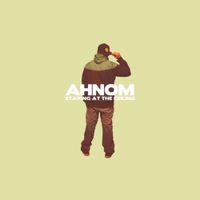 Ahnom - Staring at the Ceiling