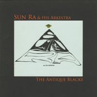 Sun Ra - The Antique Blacks