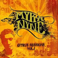 Myka 9 - Citrus Sessions, Volume 1