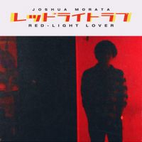 Joshua Morata - Red-Light Lover