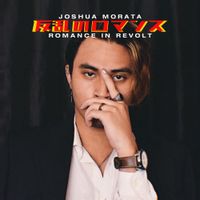 Joshua Morata - Romance In Revolt