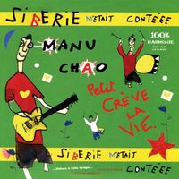 Manu Chao - Sib&eacute;rie m'&eacute;tait cont&eacute;ee