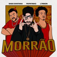 Papatinho, L7nnon & Babu Santana - Morr&atilde;o