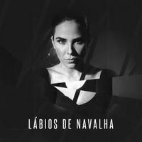 Wanessa Camargo - L&aacute;bios de Navalha