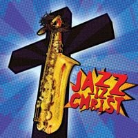 Jazz-Iz-Christ - Jazz-Iz-Christ