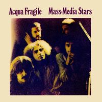 Acqua Fragile - Mass-Media Stars