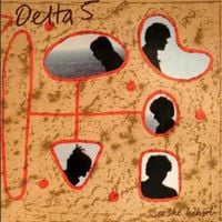 Delta 5 - See The Whirl
