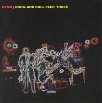 Ozma - Rock and Roll Part Three