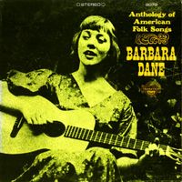 Barbara Dane - Anthology of American Folk Songs