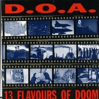 D.O.A. - 13 Flavours of Doom