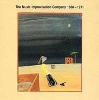 The Music Improvisation Company - 1968-1971