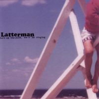 Latterman - Turn Up the Punk, We'll Be Singing