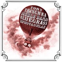 Tony Trischka - Double Banjo Bluegrass Spectacular