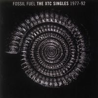 XTC - Fossil Fuel: The XTC Singles 1977-1992
