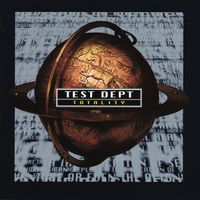 Test Dept. - Totality