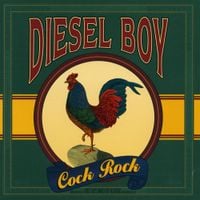 Diesel Boy - Cock Rock