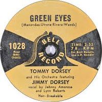 Jimmy Dorsey - Green Eyes (Aquellos Ojos Verdes)