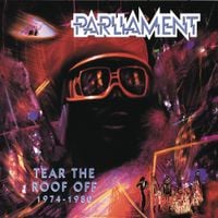 Parliament - Tear The Roof Off (1974-1980)