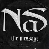 Nas - The Message