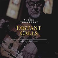 Андрей Виноградов [Andrey Vinogradov] - Distant Calls