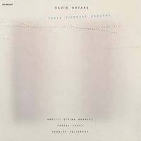 Arditti String Quartet / Pascal Pongy / Charles Fullbrook - Three Viennese Dancers