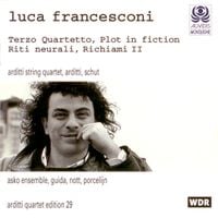 Arditti String Quartet, Arditti, Schut / Asko Ensemble, Guida, Nott, Porcelijn - Terzo quartetto; Plot in Fiction; Riti neurali; Richiami II