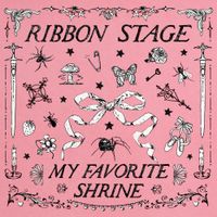 RIBBON STAGE - My Favorite Shrine