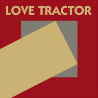 Love Tractor - Love Tractor