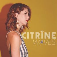 Citr&icirc;ne - Waves