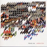 Trans Am - Liberation