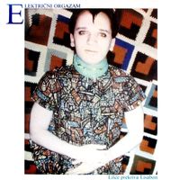 Električni Orgazam - Li&scaron;će Prekriva Lisabon