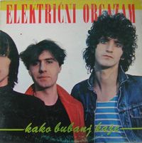 Električni Orgazam - Kako Bubanj Kaže