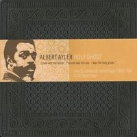 Albert Ayler - Holy Ghost