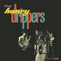 The Honeydrippers - The Honeydrippers: Volume One
