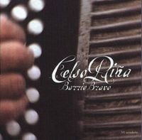 Celso Pi&ntilde;a - Barrio Bravo