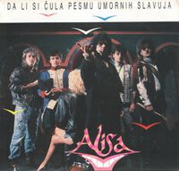 Alisa - Da li si čula pesmu umornih slavuja?