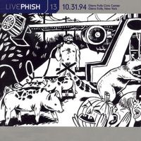 Phish - LivePhish Vol. 13 - Oct. 31, 1994 | Glens Falls Civic Center, Glens Falls, NY