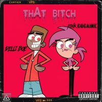 ppcocaine - That Bitch