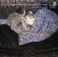 Alain Plan&egrave;s - Children's Corner; Suite bergamasque; Images