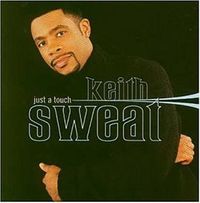 Keith Sweat - Just a Touch