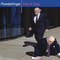 Powderfinger - Like A Dog
