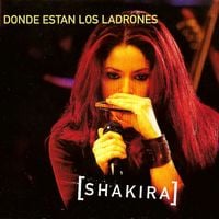 Shakira - &iquest;D&oacute;nde Est&aacute;n los Ladrones?