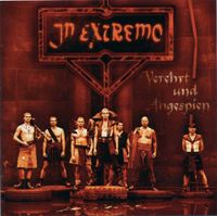 In Extremo - Verehrt Und Angespien