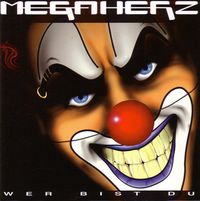 Megaherz - Wer Bist Du